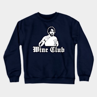 Wine Club Crewneck Sweatshirt